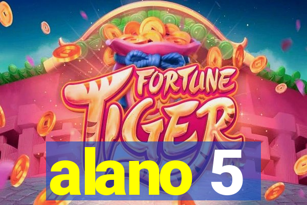 alano 5