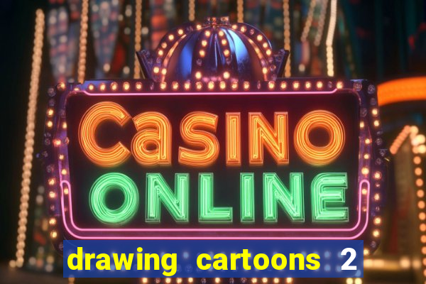 drawing cartoons 2 fnaf vk