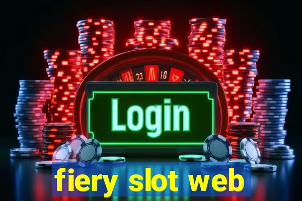 fiery slot web