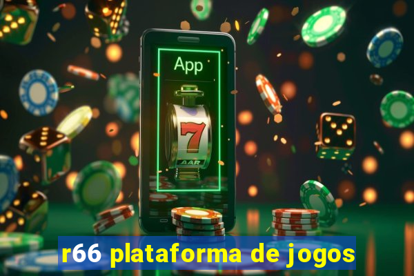 r66 plataforma de jogos
