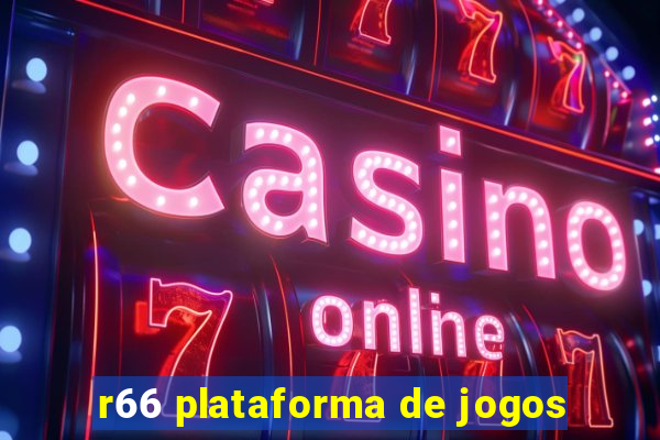 r66 plataforma de jogos