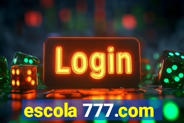 escola 777.com