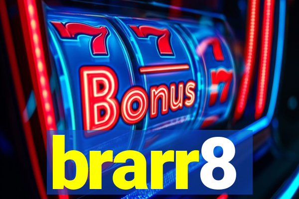 brarr8