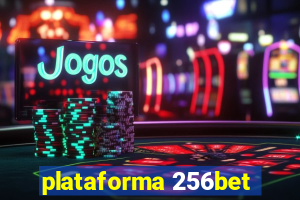 plataforma 256bet
