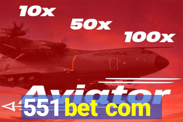 551 bet com