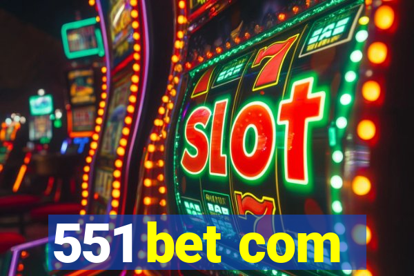 551 bet com