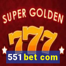 551 bet com
