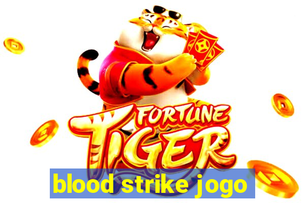 blood strike jogo