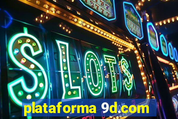plataforma 9d.com