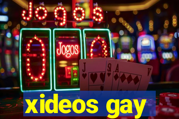 xideos gay