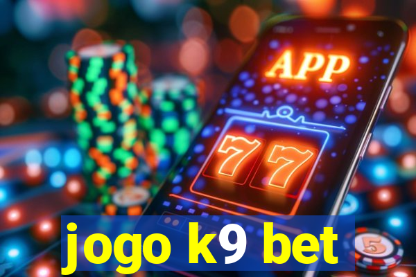 jogo k9 bet