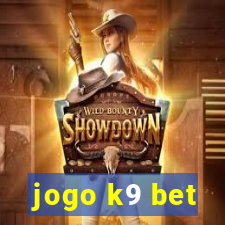 jogo k9 bet