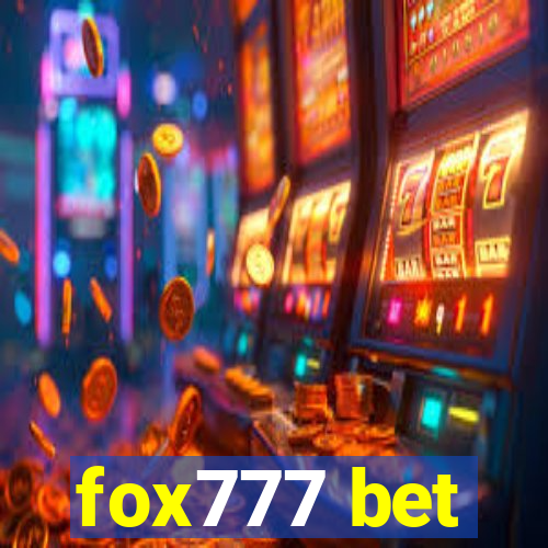 fox777 bet