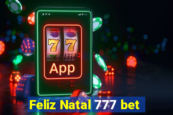 Feliz Natal 777 bet