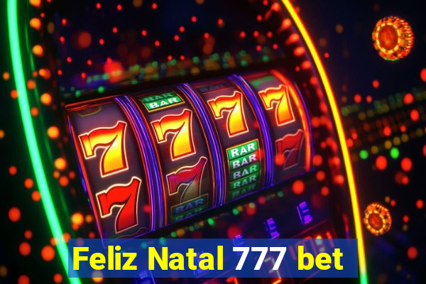 Feliz Natal 777 bet