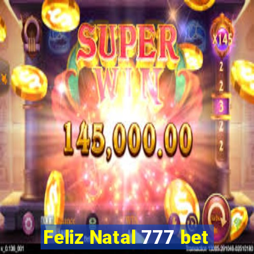 Feliz Natal 777 bet