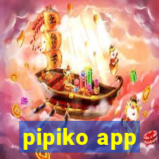 pipiko app