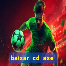 baixar cd axe bahia 2000 gratis