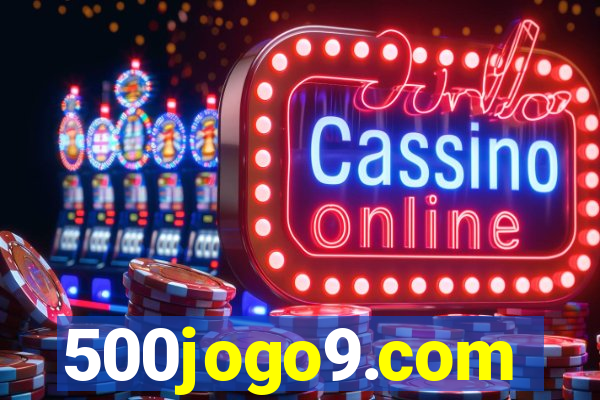 500jogo9.com