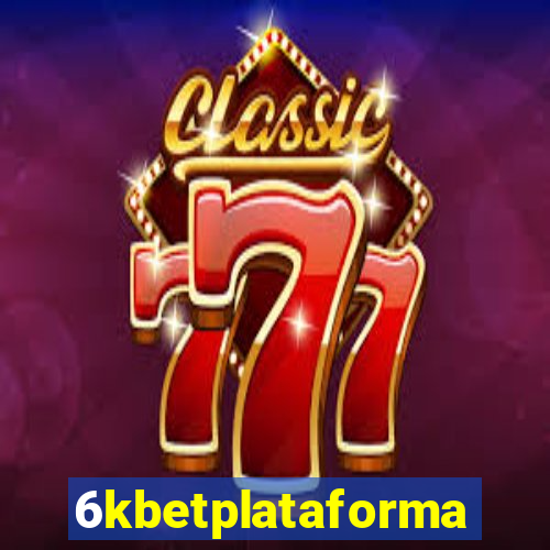 6kbetplataforma