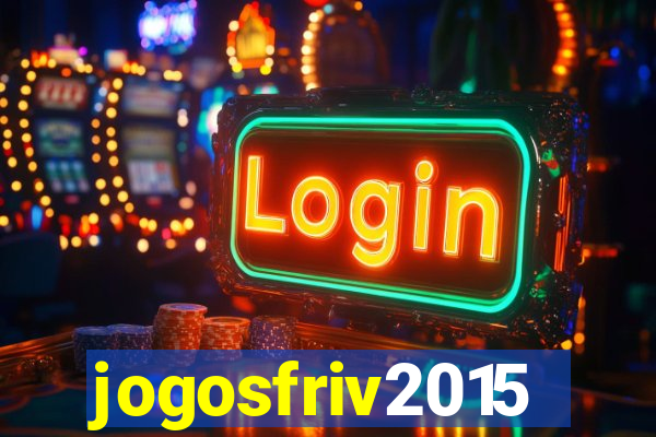 jogosfriv2015