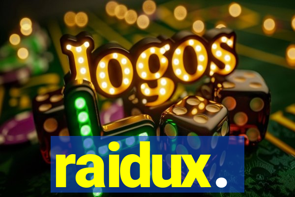 raidux.