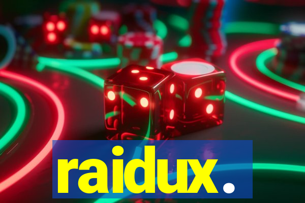 raidux.