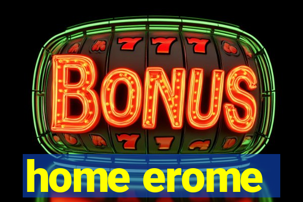home erome