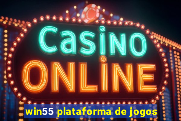 win55 plataforma de jogos