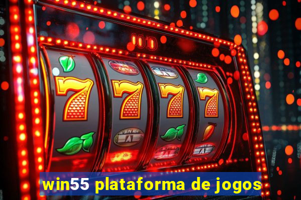 win55 plataforma de jogos