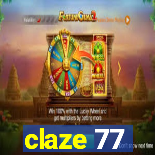 claze 77