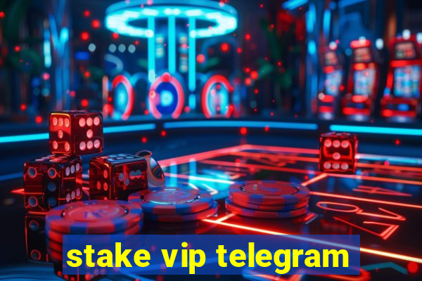 stake vip telegram