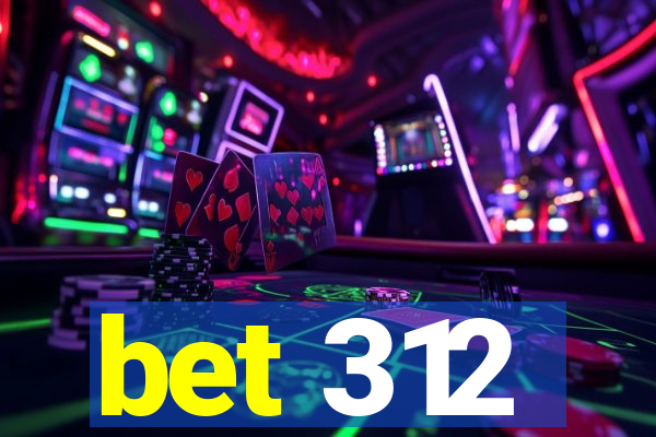 bet 312