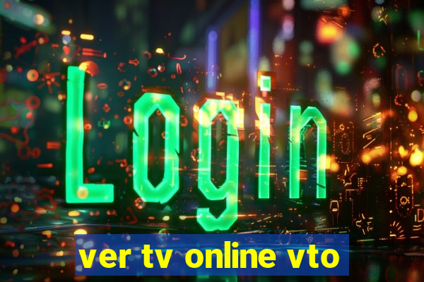 ver tv online vto