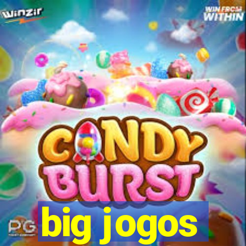 big jogos
