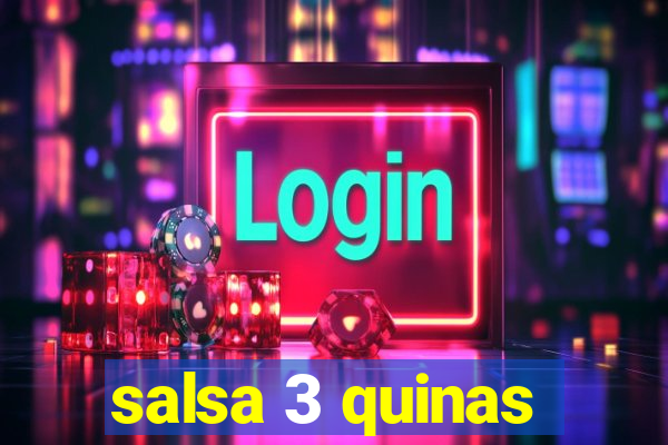 salsa 3 quinas