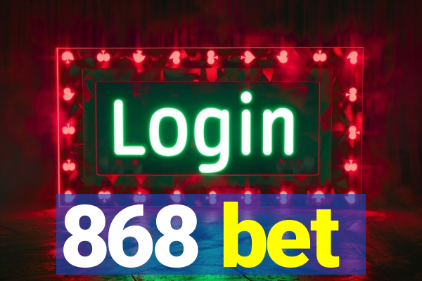 868 bet