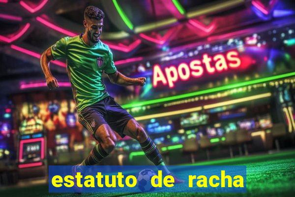 estatuto de racha de futebol
