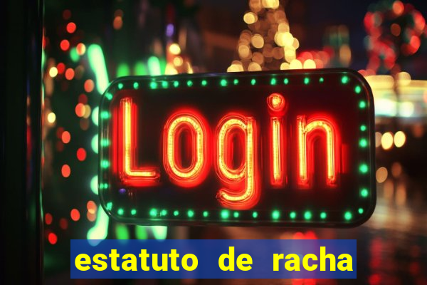 estatuto de racha de futebol