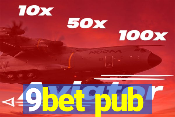 9bet pub