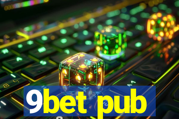 9bet pub