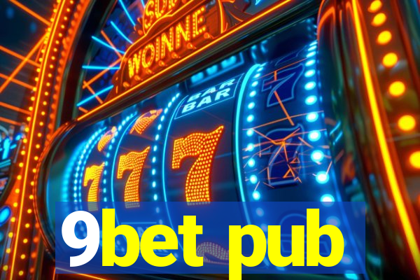 9bet pub