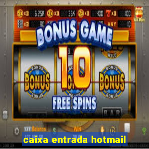 caixa entrada hotmail
