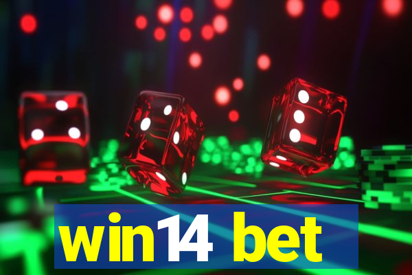 win14 bet