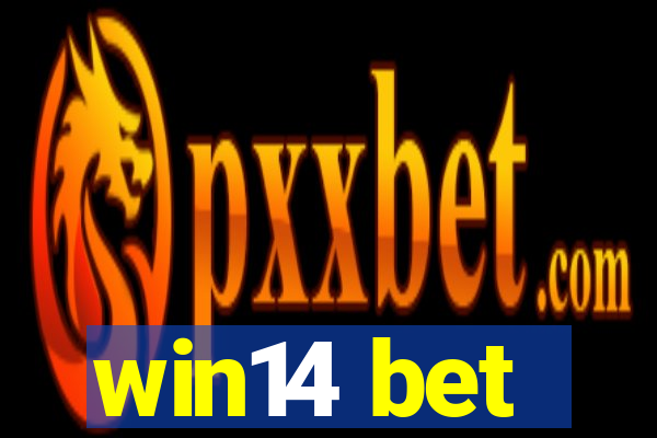 win14 bet