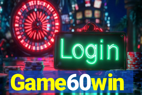 Game60win