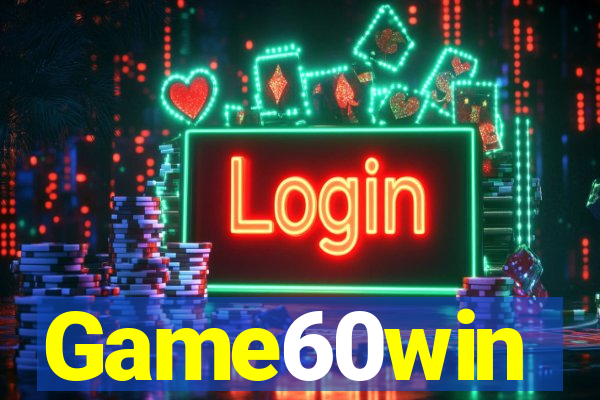 Game60win