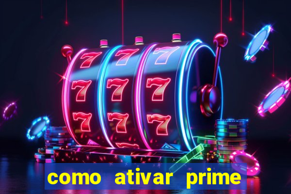 como ativar prime video tim