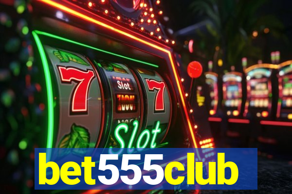 bet555club