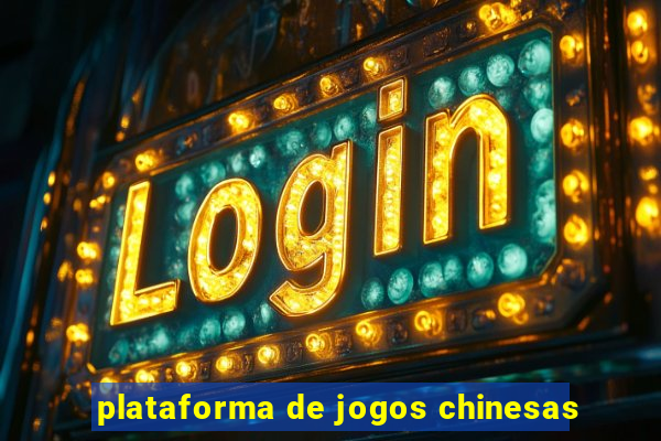 plataforma de jogos chinesas